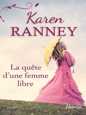 cover image of La quête d'une femme libre
